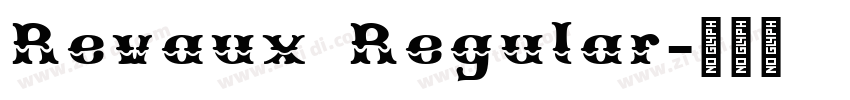 Revaux Regular字体转换